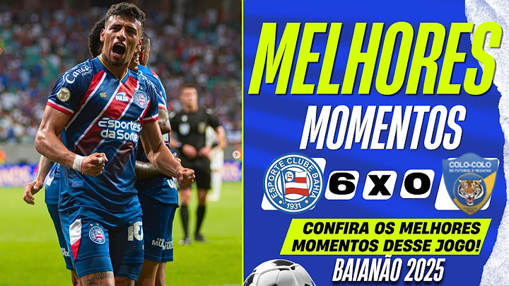 Bahia 6 x 0 Colo-Colo | Melhores Momentos | Baianão 2025