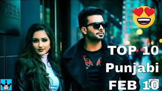 Top 10 punjabi songs 2019 latest this week (feb 10 2019) (latest punjabi songs 2019) TOP MUSIC INDIA