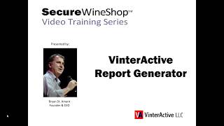 Vinteractive Report Generator - Securewineshop Training Series