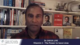 Dr.SHIVA®: Vitamin C - The Power to Save Lives @CytoSolve® System Analysis