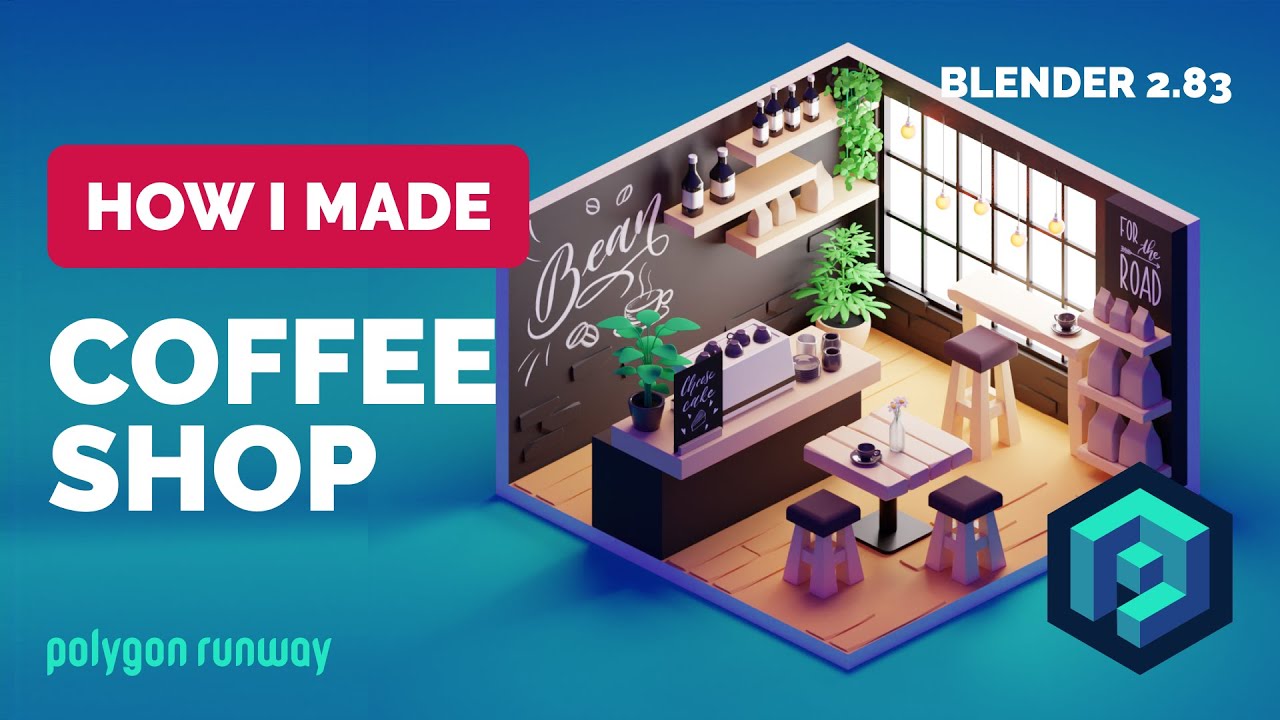 Coffee Shop in Blender 2.83 3D Modeling Process YouTube