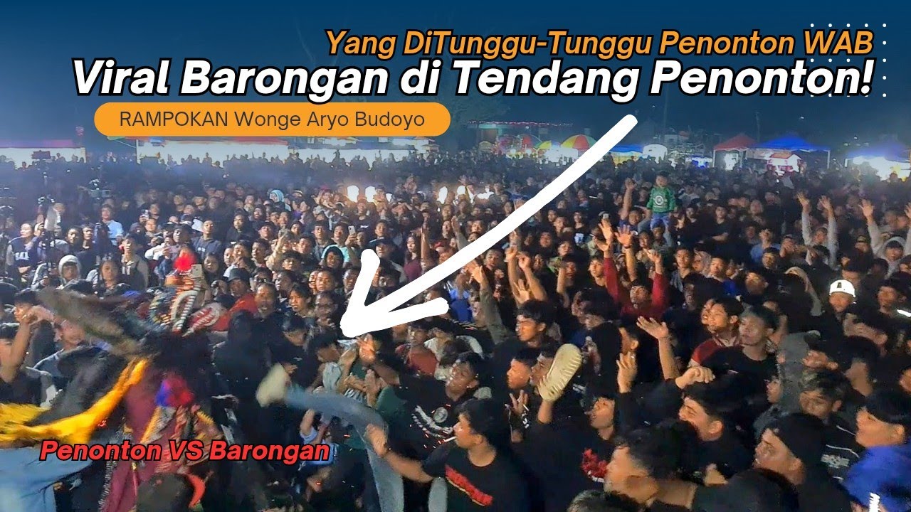 Tidak Kondusif Barongan VS Penonton ‼️WONGE ARYO BUDOYO‼️Lap. Kelurahan Blitar