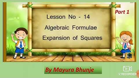 7 th Maths Algebraic formulae- expansion of squares part 1