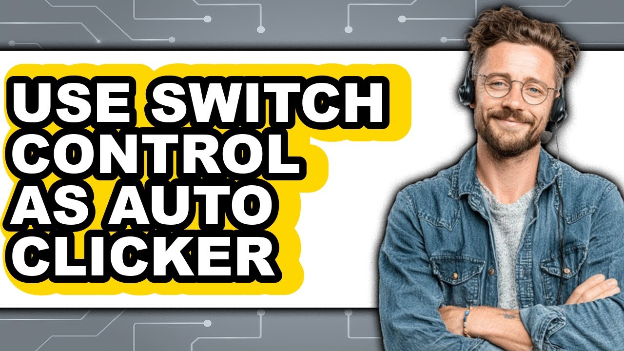 Module Clicker Swich How to Use Switch Control as Auto Clicker - Full Guide - YouTube