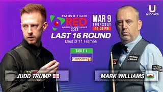 LIVE: Judd Trump vs Mark Williams Pathum Thani 6 Red World Championship 2023 Round 16 Table 1