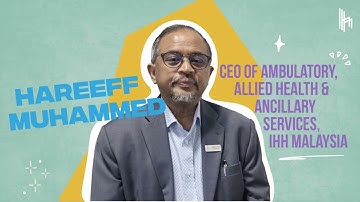 IHH Healthcare Innovation Series – Mohd Hareeff Muhammed