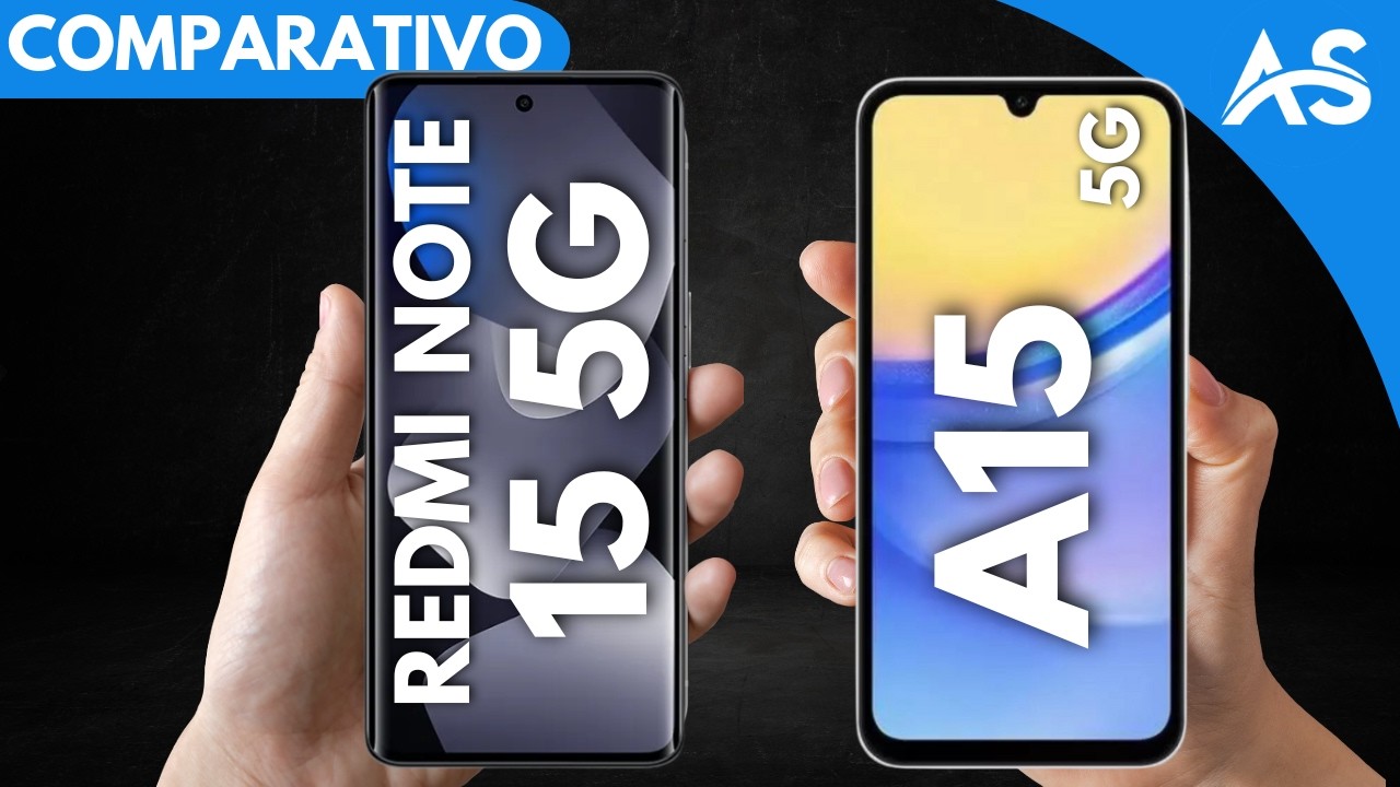Redmi Note 15 5G vs Samsung A15 5G - Comparativo
