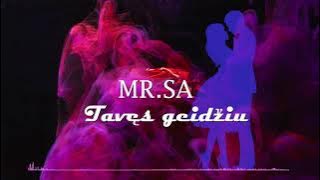 MR.SA  -  TAVĘS GEIDŽIU (2021)