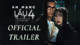 ÁN MẠNG LẦU 4 -  Trailer | KC: 17.05.2024