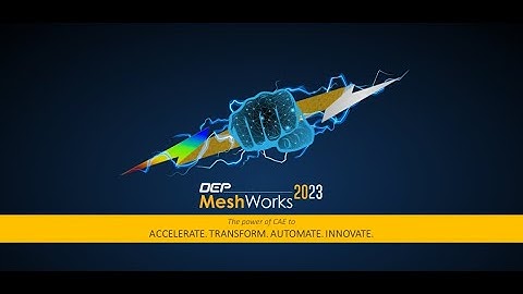 New Gen MeshWorks for Innovative CAE Solutions