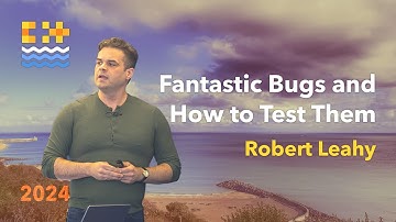 Fantastic C++ Bugs and How to Test Them - Robert Leahy - C++ on Sea 2024