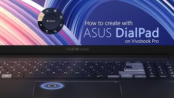 How to create with ASUS DialPad on Vivobook Pro | ASUS