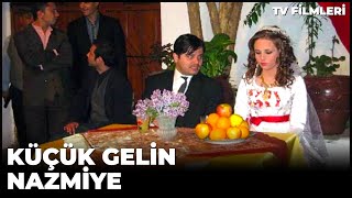 Küçük Gelin Nazmiye  Kanal 7 TV Filmi