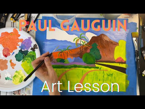 Gauguin Art Lesson For kids teachers and parents