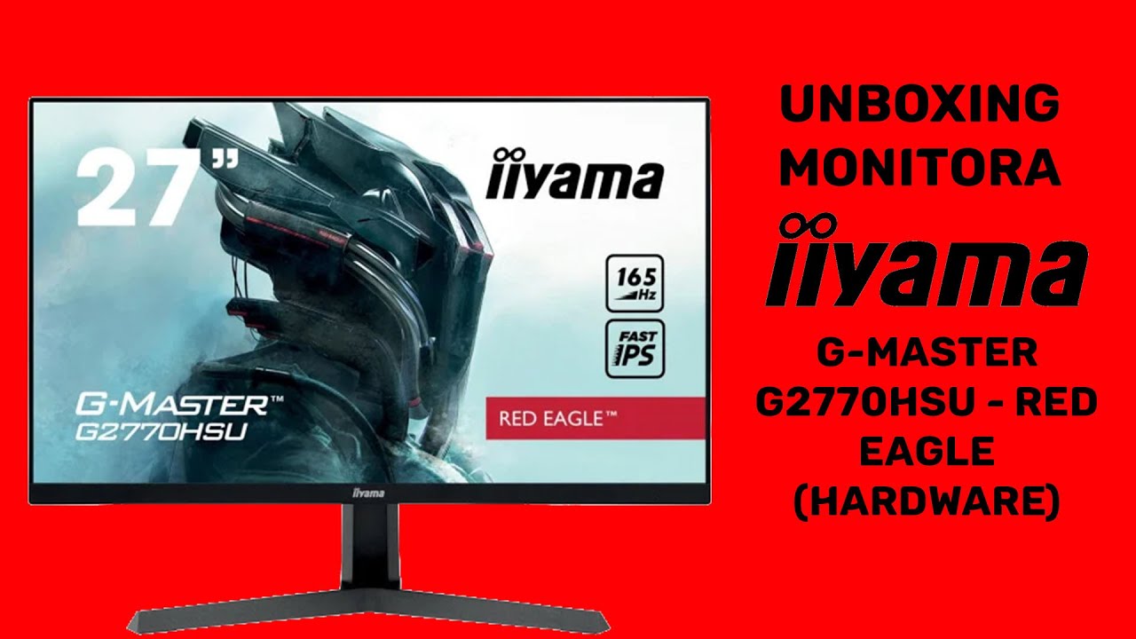 Unboxing monitora IIYAMA G-Master G2770HSU - Red Eagle (Hardware