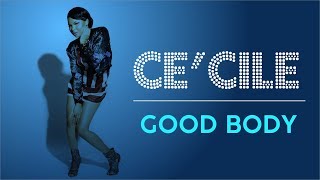 Ce'Cile - Good Body (Official Lyric Video)