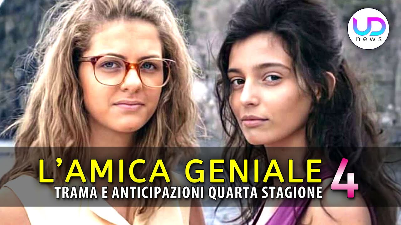 L'Amica Geniale 4: Trama ed Anticipazioni Della Nuova Stagione! - YouTube