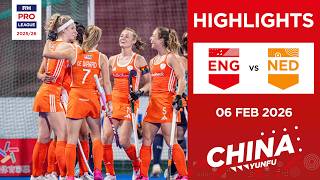 England vs Netherlands (W) | Full Highlights | FIH Hockey Pro League 2025-26 | 06 February 2026