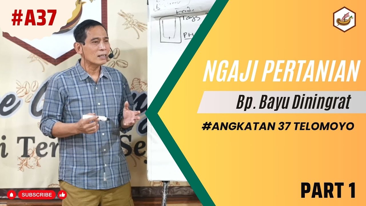 Ngaji Pertanian Bp Bayu Diningrat Part 1