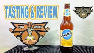 Blue Moon Summer Honey Wheat Review - TNA Drinks Episode 176