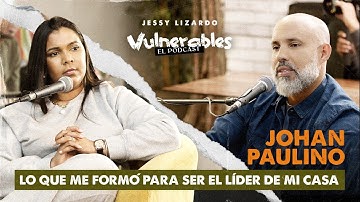 @johanpaulino Como Dios me formó para ser padre y esposo, en #vulnerables con Jessy Lizardo