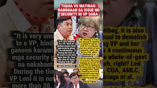 Tiquia vs Matibag: banggaan sa issue ng security ni VP Sara