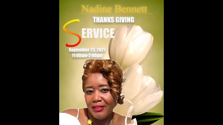 Thanksgiving Service for Nadine Bennett  Thursday,...