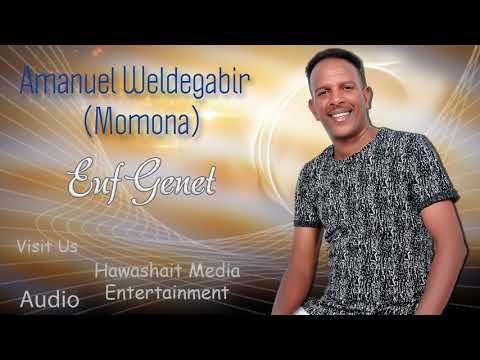 Momona Eritrean Music   Euf Genet