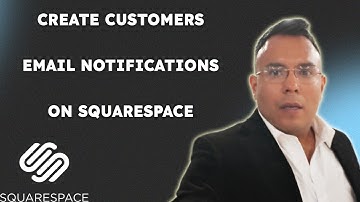 How to create customers email notifications on Squarespace  { 2025 edition }