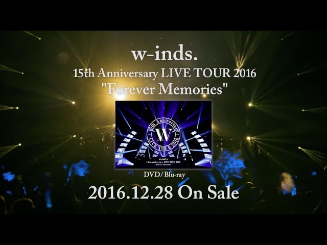 w-inds．15th　Anniversary　Live　Blu-ray