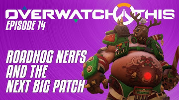 Overwatch This: Roadhog nerfs on the way in the next PTR patch | Episode 14
