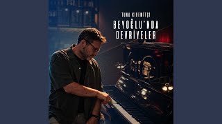 Beyoğlu'nda Devriyeler - Tuna Kiremitçi