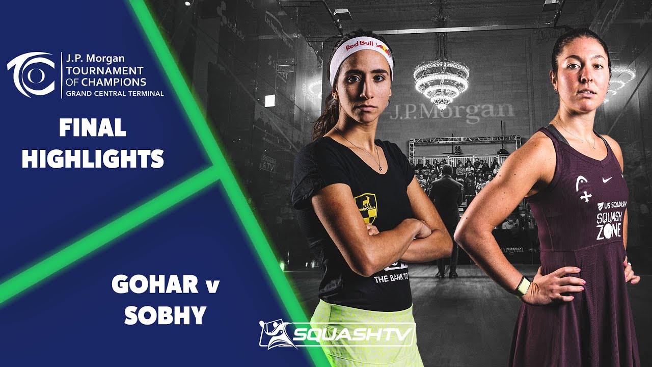 Gohar v Sobhy - Final Highlights - JP Morgan Tournament of Champions 2022