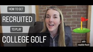 HOW TO GET RECRUITED TO PLAY COLLEGE GOLF!