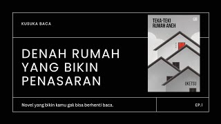 Review Buku TEKA TEKI RUMAH ANEH karya UKETSU | 📚 Novel Ringan 📖 | PEMULA HARUS BACA | Ep.1