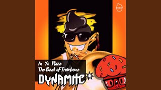 The Beat Of Trombone (Original mix) - Dynamite