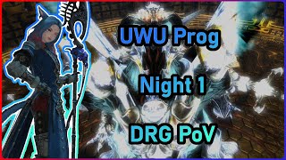 The Weapons Refrain (UWU) Prog: Night 1 | FFXIV