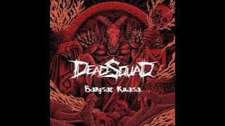 Deadsquad - Bangsat Kuasa