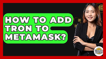How to Add TRON to MetaMask? - CryptoBasics360.com
