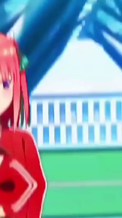 Nakano nino edit made by AniwebpLay. shake effect 😯