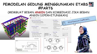 Pemodelan Gedung Menggunakan ETABS sesuai acuan SNI terbaru!!! #PART 6 (BEBAN ANGIN)