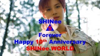 Happy 10th Anniversary SHINee World