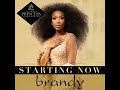 Brandy - "Starting Now" (Audio)