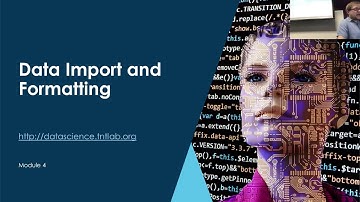 Module 4 Debrief: Data Import and Formatting