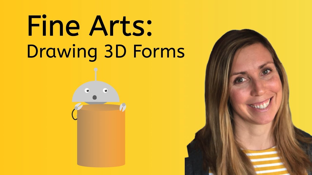 Fine Arts: Drawing 3D Forms - Drawing for Kinds!