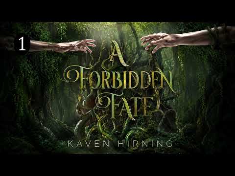 A Forbidden Fate - Part 1 [The Forbidden Fate #1] - Kaven Hirning - Fantasy Romance Audiobook