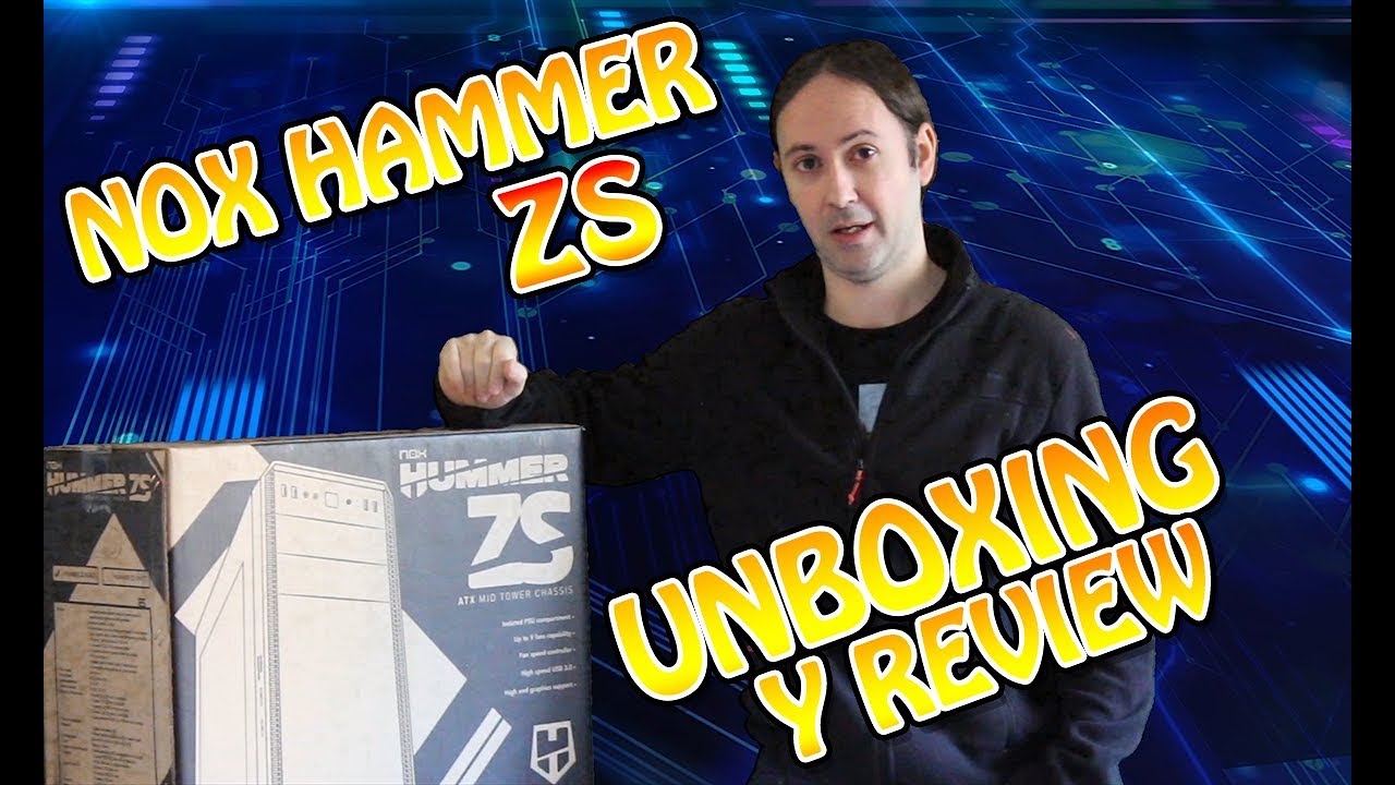 Unboxing y Review Caja Nox Hammer ZS negra