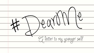 #DearMe
#DearMe was created as part of International Womens Day 2015.
What advice would you give your younger self?
Mine is more based around soothing all those worries I have (Im such a worry wort) at 15. I knew I didnt fit in and that was OK as my friends were (and always have been) a little bit of a misfit group. #DearMe