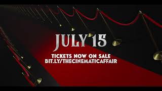 The Cinematic Affair Returns July 15Th