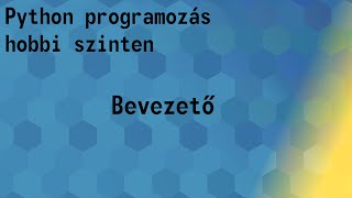 Python programozás alapok - Bevezető [1]
